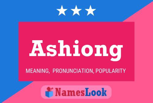 Ashiong Name Poster