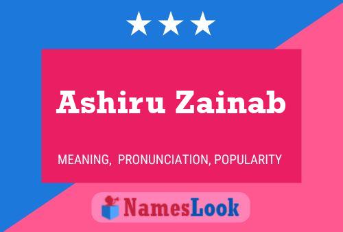 Ashiru Zainab Name Poster