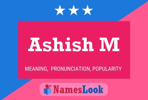 Ashish M Name Poster