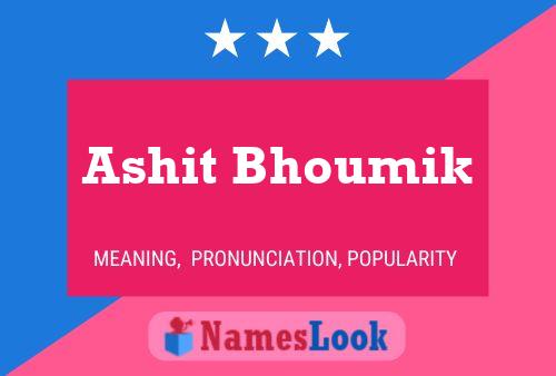 Ashit Bhoumik Name Poster