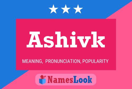 Ashivk Name Poster