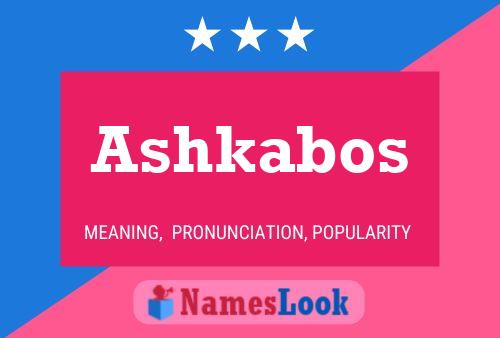 Ashkabos Name Poster