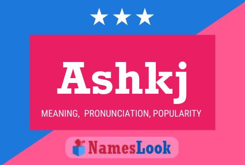 Ashkj Name Poster