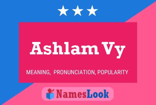 Ashlam Vy Name Poster