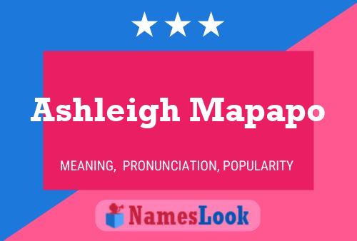 Ashleigh Mapapo Name Poster