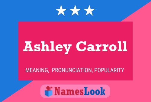 Ashley Carroll Name Poster