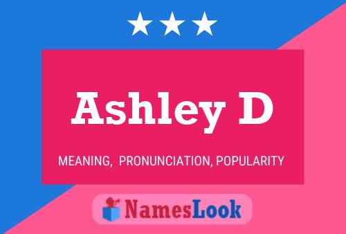 Ashley D Name Poster