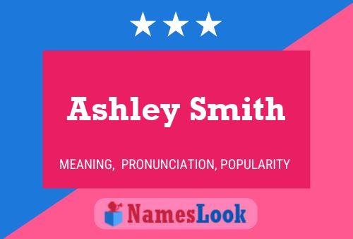 Ashley Smith Name Poster