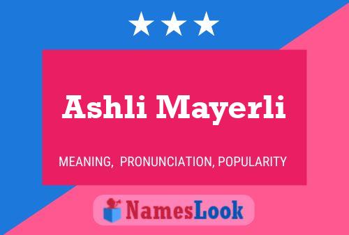 Ashli Mayerli Name Poster