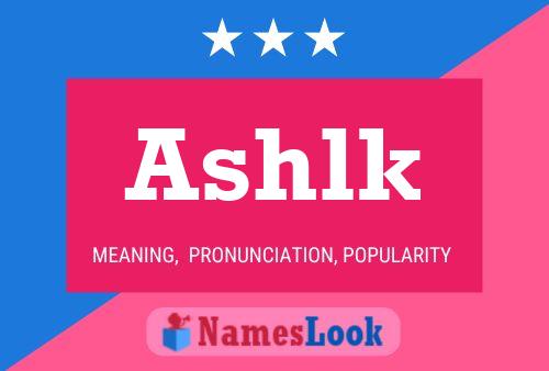 Ashlk Name Poster