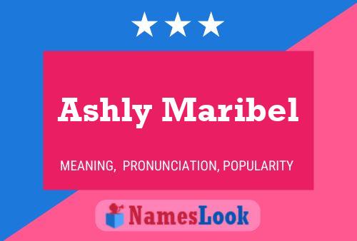 Ashly Maribel Name Poster