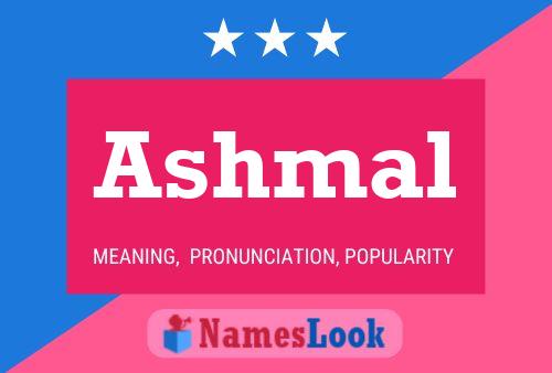 Ashmal Name Poster