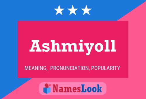 Ashmiyoll Name Poster