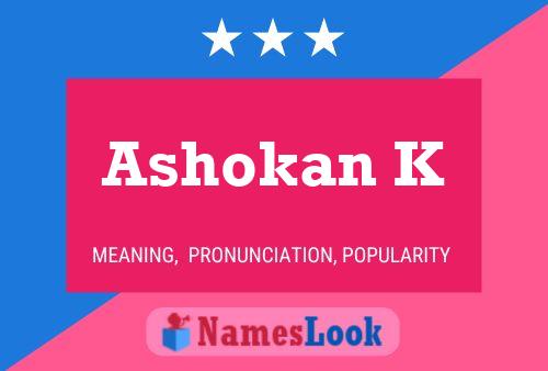 Ashokan K Name Poster