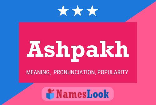 Ashpakh Name Poster