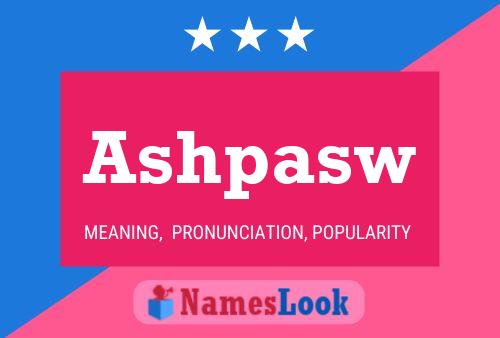 Ashpasw Name Poster