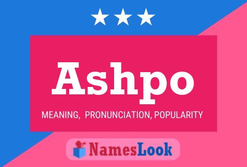 Ashpo Name Poster