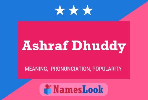 Ashraf Dhuddy Name Poster