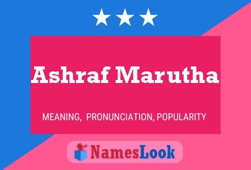 Ashraf Marutha Name Poster