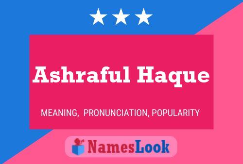 Ashraful Haque Name Poster