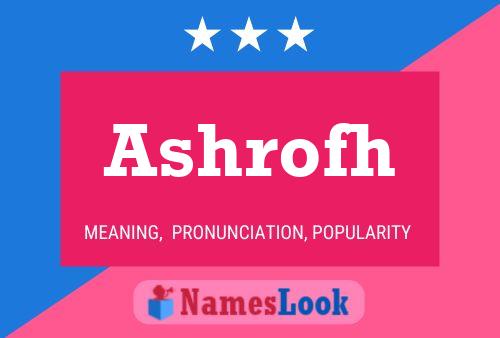 Ashrofh Name Poster