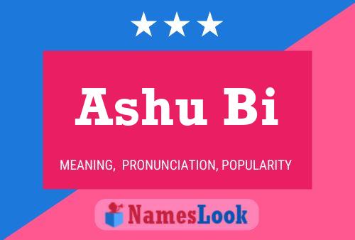 Ashu Bi Name Poster