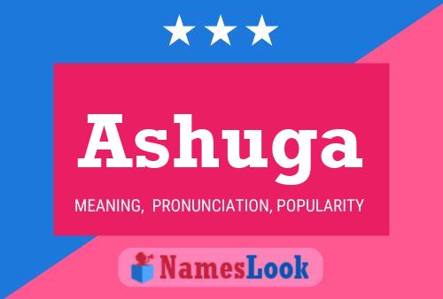 Ashuga Name Poster