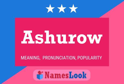 Ashurow Name Poster