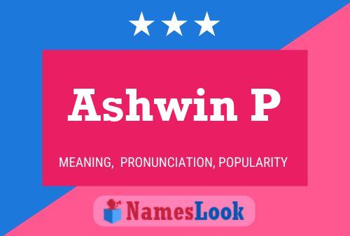 Ashwin P Name Poster