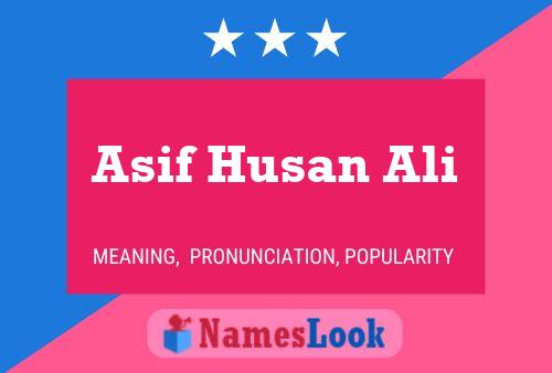 Asif Husan Ali Name Poster