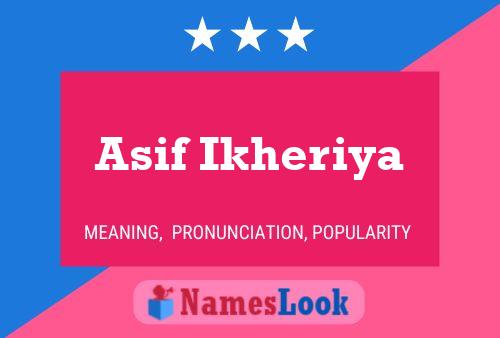 Asif Ikheriya Name Poster