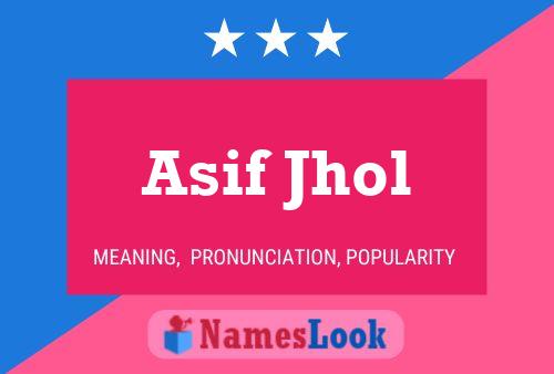 Asif Jhol Name Poster