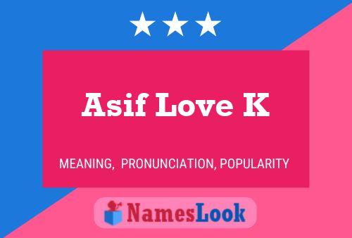 Asif Love K Name Poster