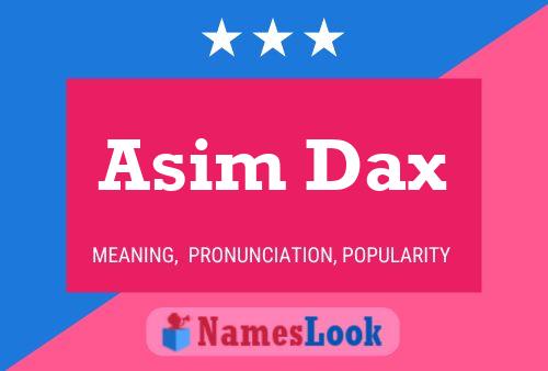 Asim Dax Name Poster