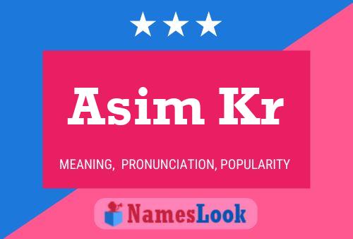 Asim Kr Name Poster