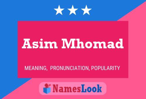 Asim Mhomad Name Poster