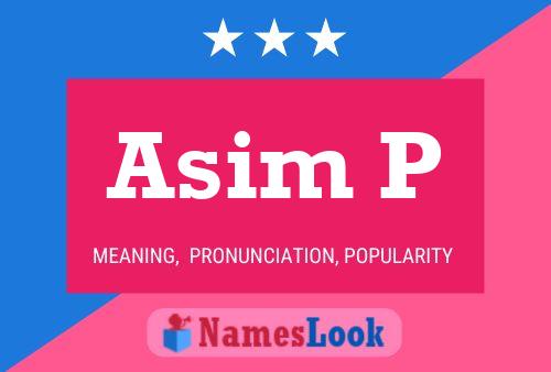 Asim P Name Poster