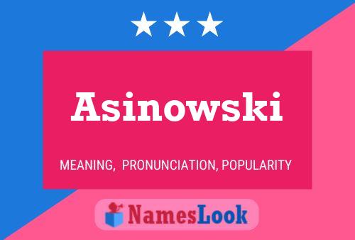 Asinowski Name Poster