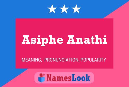 Asiphe Anathi Name Poster