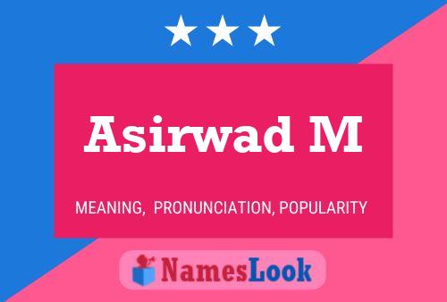 Asirwad M Name Poster