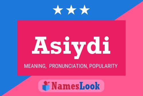 Asiydi Name Poster