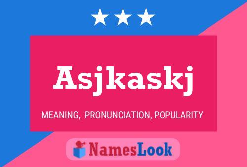 Asjkaskj Name Poster