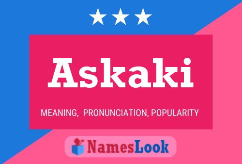 Askaki Name Poster