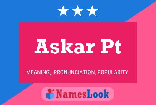 Askar Pt Name Poster