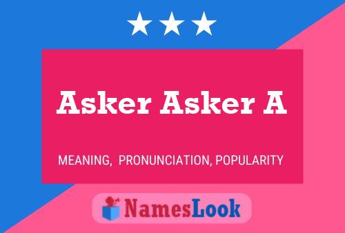 Asker Asker A Name Poster