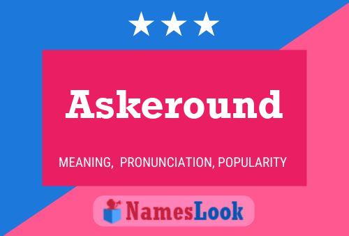 Askeround Name Poster