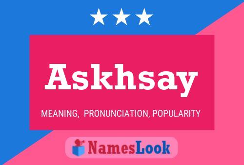 Askhsay Name Poster