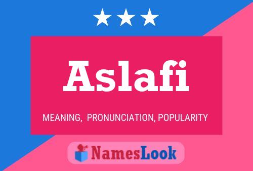 Aslafi Name Poster