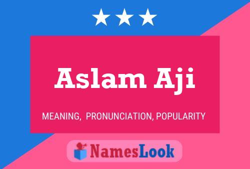 Aslam Aji Name Poster