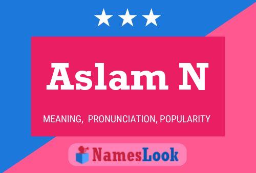 Aslam N Name Poster